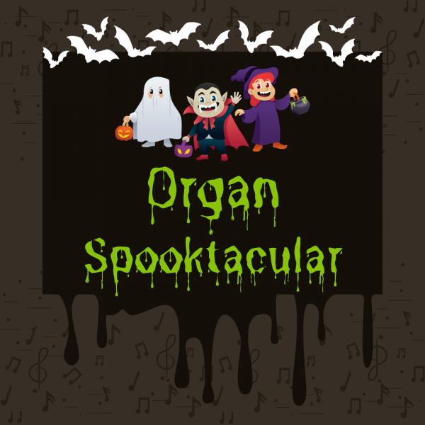 Organ Spooktacular and Trick-or-Treating